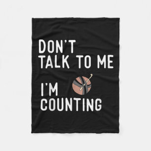 Don't Talk To Me I'm Counting Funny Crochet Knitti Fleece Blanket