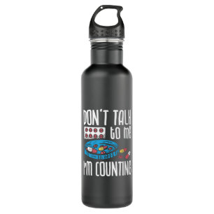 Don't Talk To Me I'm Counting Pharmacist Pharmacy 710 Ml Water Bottle