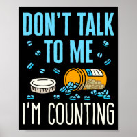Dont Talk To Me Im Counting Pharmacist Pharmacy 