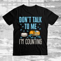 Don't Talk to Me I'm Counting Pharmacist Pharmacy