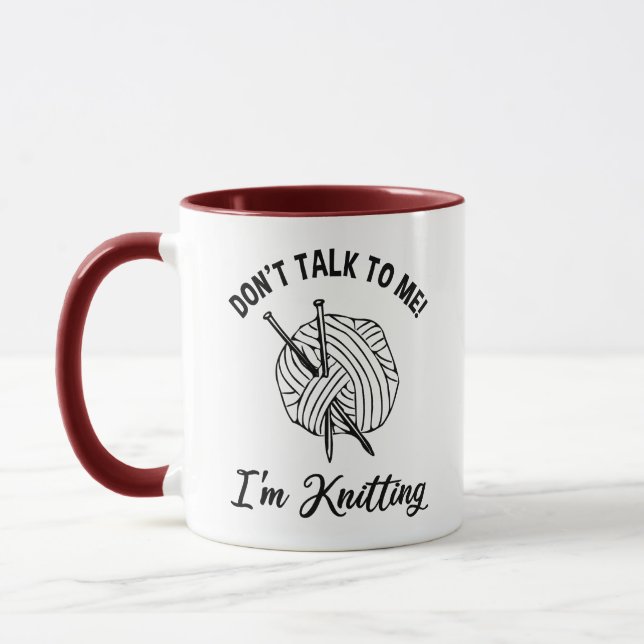 Don't Talk To Me! I'm Knitting Mug (Left)