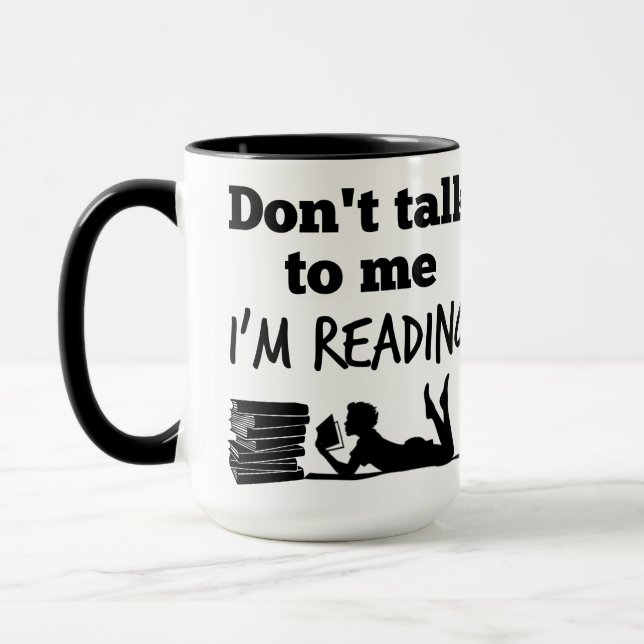 Don't Talk to Me I'm Reading Mug (Left)