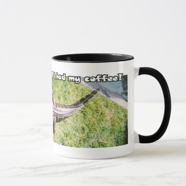 Don't talk to me 'til I had my coffee! Mug (Right)