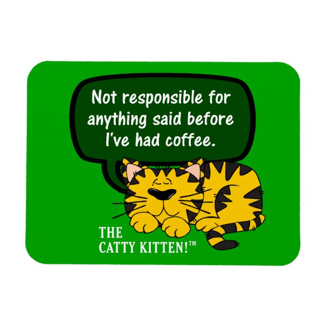 Don't talk to me until I've had a cup of coffee Magnet (Horizontal)