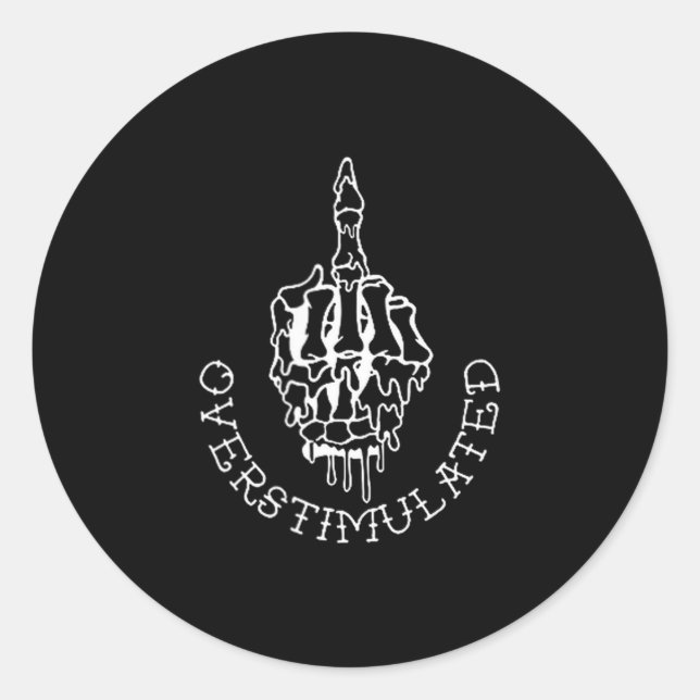 Don't Talk To Me When I'm Overstimulated - Front A Classic Round Sticker (Front)