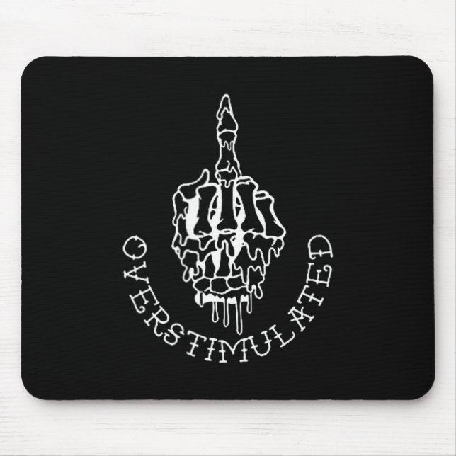 Don't Talk To Me When I'm Overstimulated - Front A Mouse Mat (Front)
