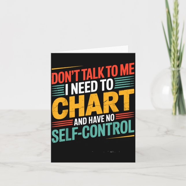 Dont Talk To Need To Chart And Have Self Control Card (Front)