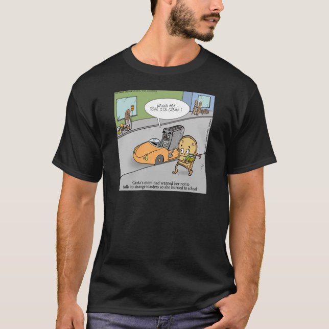 Don't Talk To Strangers Funny T-Shirt (Front)