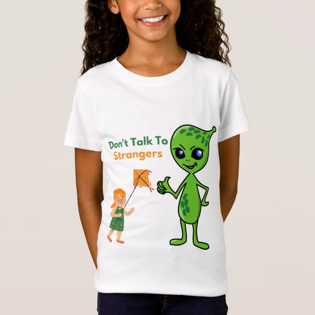 Don't Talk To Strangers T-Shirt (Front)