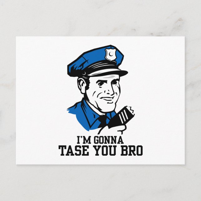 Don't Tase Me Bro Postcard (Front)