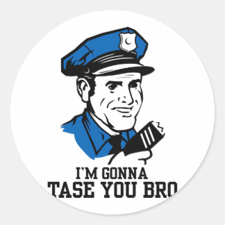 Don't Tase Me Bro Sticker