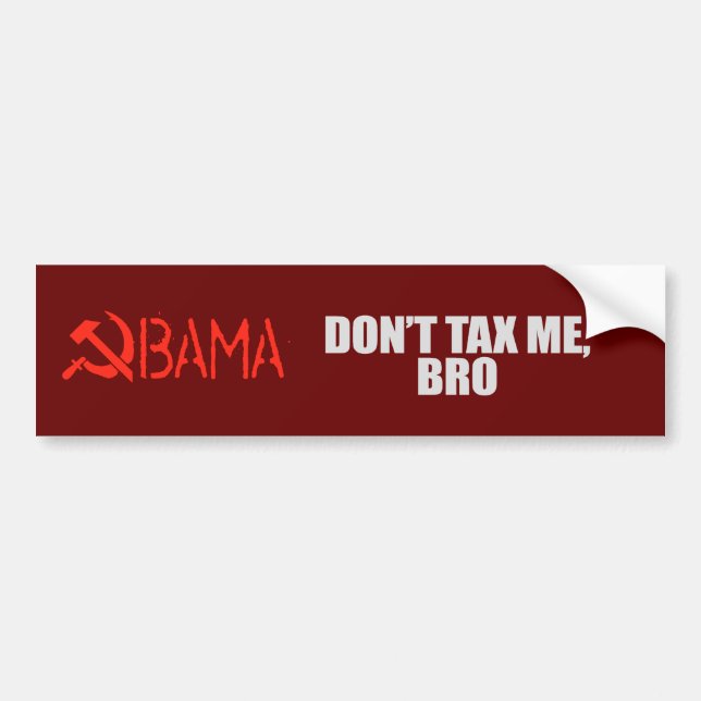 DONT TAX ME BRO 2 T-shirt Bumper Sticker (Front)