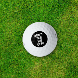 Don't Tee Me Off! Funny Golf Humor Typography Balls