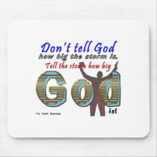 Dont Tell God How Big Your Is  Mouse Mat