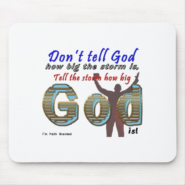 Dont Tell God How Big Your Is  Mouse Mat (Front)