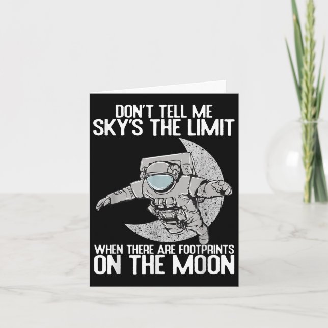 Don't Tell Me Sky Is The Limit Motivational Quote  Card (Front)