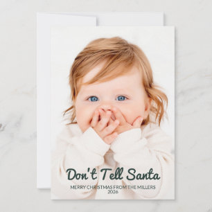Don't Tell Santa Funny 2 Photo Holiday Christmas Card
