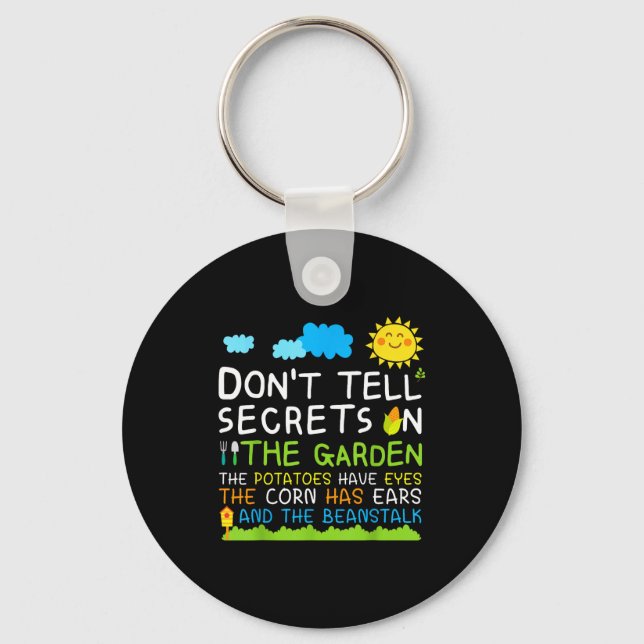 Don't Tell Secret In The Garden Funny Gardener  Key Ring (Front)
