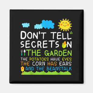 Don't Tell Secret In The Garden Funny Gardener  Magnet
