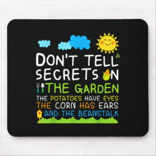 Don't Tell Secret In The Garden Funny Gardener  Mouse Mat