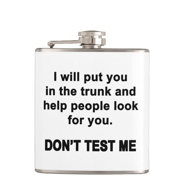 Don't Test Me Hip Flask (Front)