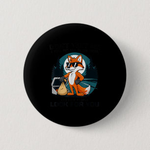 Don't test me i will put you trunk help people 6 cm round badge