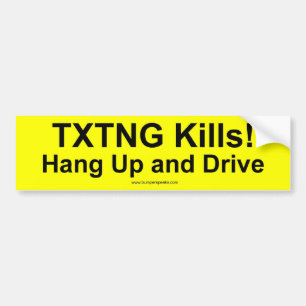 Don't Text and Drive Bumper Sticker