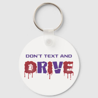 Don't Text and Drive Key Ring