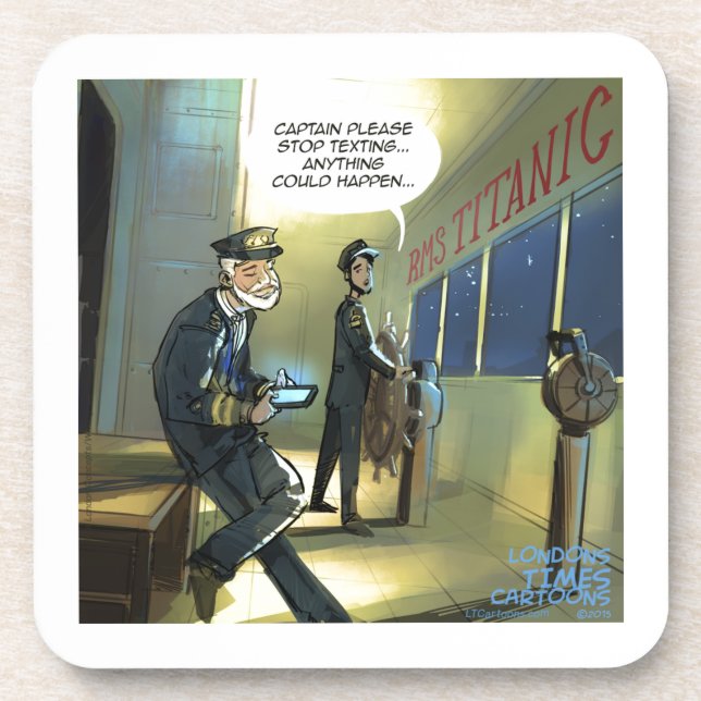 Don't Text And Titanic Funny Coaster (Front)
