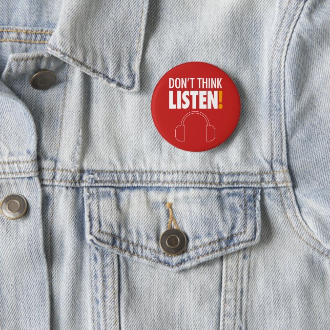 DON'T THINK, LISTEN! ヘッドホン 6 CM ROUND BADGE (In Situ)