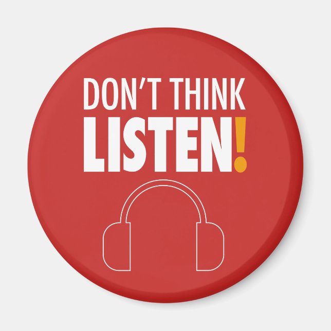 DON'T THINK, LISTEN! ヘッドホン MAGNET (Front)