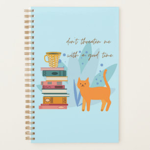 Don't Threaten Me With A Good Time Funny Planner