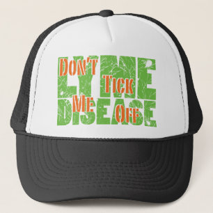 Don't Tick Me Off - Lyme Disase Trucker Hat