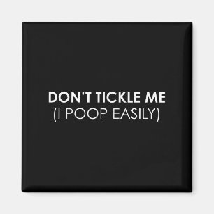Don't Tickle Me I Op Easily Funny Crude Humour Magnet