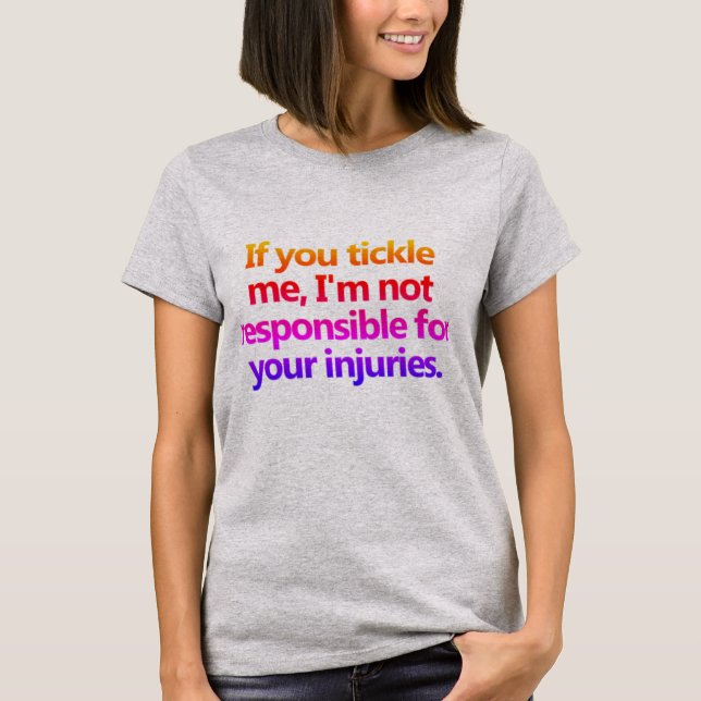 Don't Tickle me T-shirt (Front)