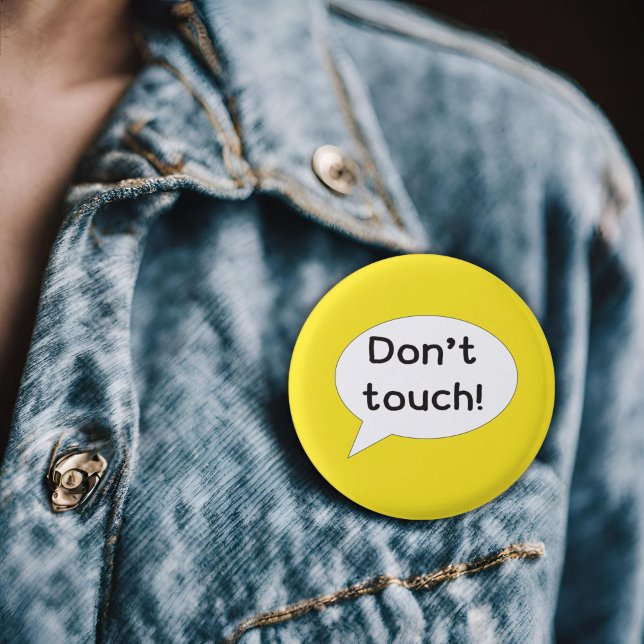 Don't touch keep away personal space 3 cm round badge (Creator Uploaded)