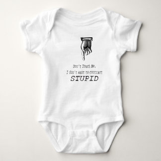 Don't Touch Me Baby Bodysuit