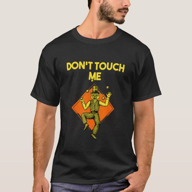 Dont Touch Me  Couples Humor  Sarcastic Women T-Shirt (Front)
