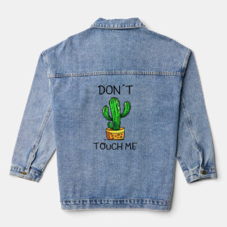 don't touch me Denim Jacket