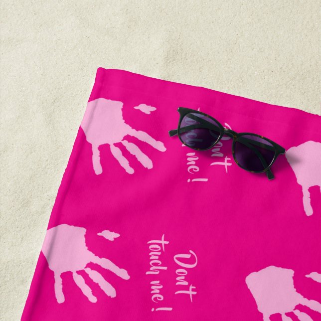 Don't touch me - Hands Beach Towel (In Situ)