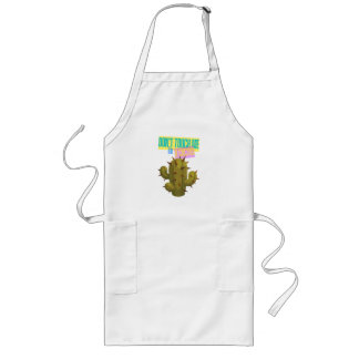 Don't Touch Me, I'm A Cactus Long Apron