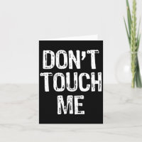 Don't Touch Me Introvert Antisocial Funny Gift Chr