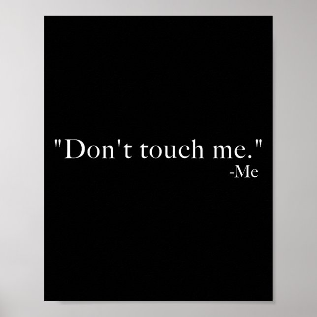 Don't Touch Me. -me  Poster (Front)