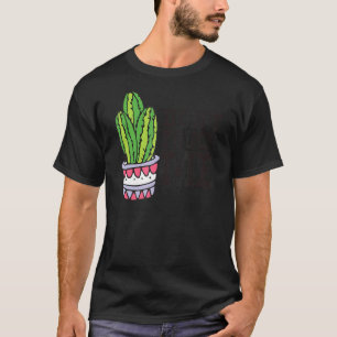 Don't Touch Me Women Mens Cactus Cute Plant Garden T-Shirt