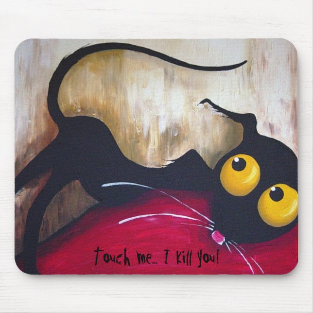 Don't touch - Mouse pad! Mouse Mat (Front)