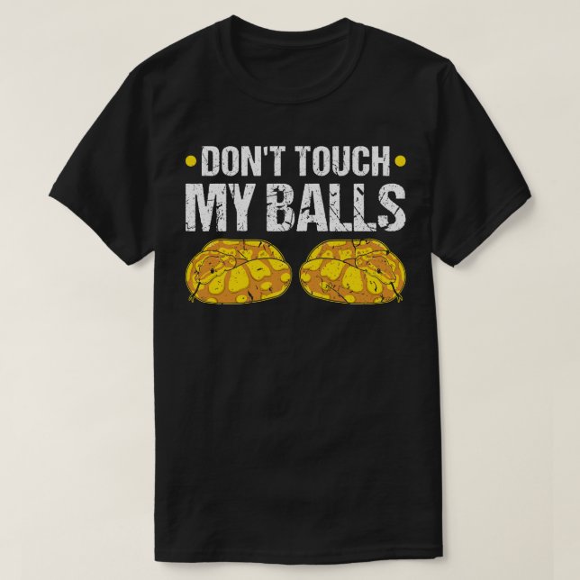 Dont Touch My Balls Python Snake T-Shirt (Design Front)