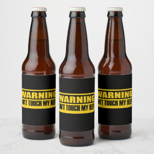 don't touch my beer bottle label
