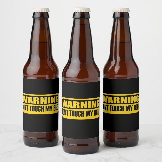 don't touch my beer bottle label (Bottles)