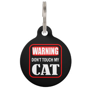 don't touch my cat pet tag