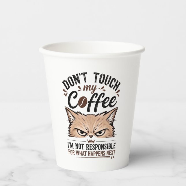 Don't Touch My Coffee Grumpy Cat Funny Shirt Paper Cups (Front)